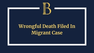 Wrongful Death Filed In Migrant Case