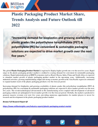 Plastic Packaging Product Market Share, Trends Analysis and Future Outlook till 2022