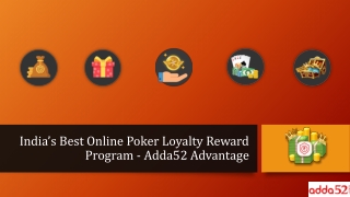 India’s Best Online Poker Loyalty Reward Program - Adda52 Advantage