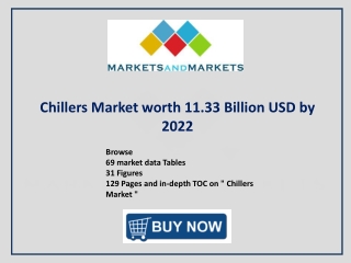 Chillers Market by Type, End-use industry, Region – 2022