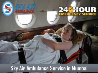 Pick Air Ambulance in Mumbai with the Latest Medical Aid