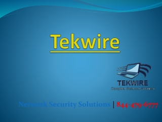Tekwire | Call: 844-479-6777 for Internet Security Issues