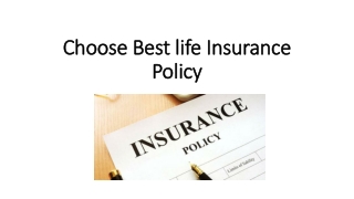 Choose Best life Insurance Policy
