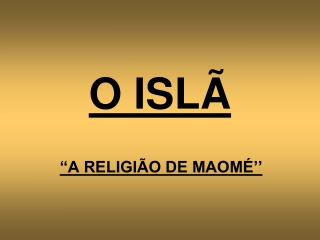 O Islamismo