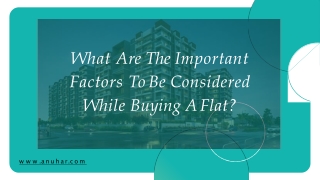 What Are The Important Factors To Be Considered While Buying A Flat?