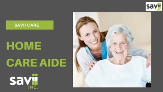 Home Care Aide - Savii Care