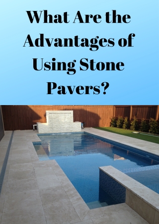 What Are the Advantages of Using Stone Pavers?