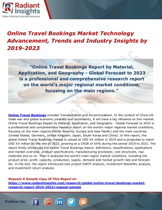 Online Travel Bookings Market Technology Advancement, Trends and Industry Insights by 2019-2023