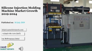 Silicone Injection Molding Machine Market Growth 2019-2024