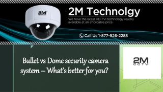 Bullet vs Dome security camera system – What’s better for you?