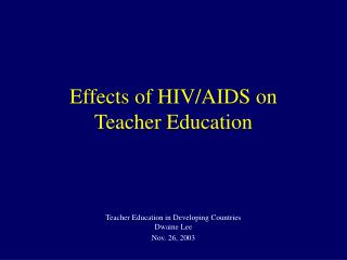Effects of HIV/AIDS on Teacher Education