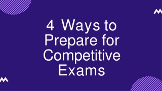 4 Ways to Prepare for Competitive Exams