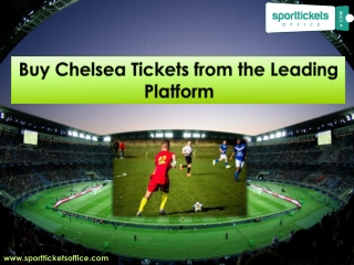 Buy Chelsea Tickets from the Leading Platform