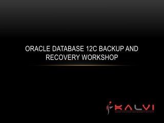 Oracle Database 12c Backup and Recovery Workshop