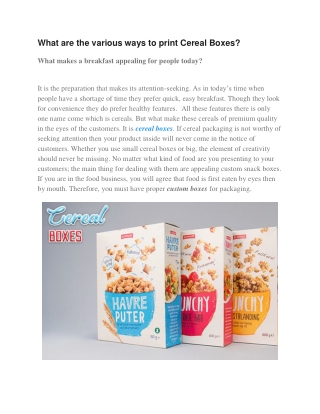 What are the various ways to print Cereal Boxes?
