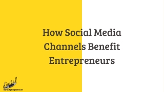 How Social Media Channels Benefits Entrepreneurs