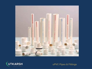 Best in class UPVC Pipes made by Utkarsh