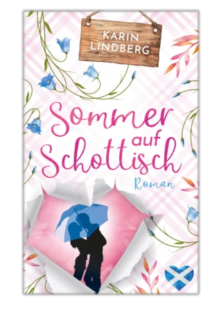 [PDF] Free Download Sommer auf Schottisch By Karin Lindberg