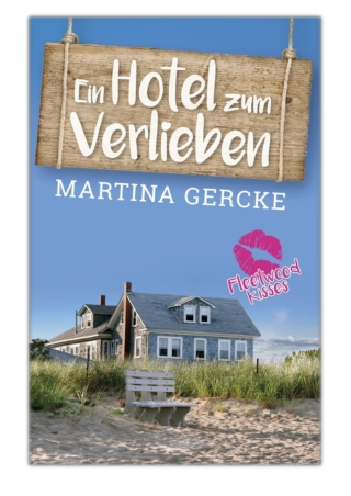 [PDF] Free Download Ein Hotel zum Verlieben By Martina Gercke