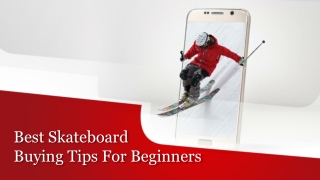 Best Skateboard For Beginners