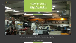 Now Replace those 400w MH Lights with 150w UFO LED High Bay Lights