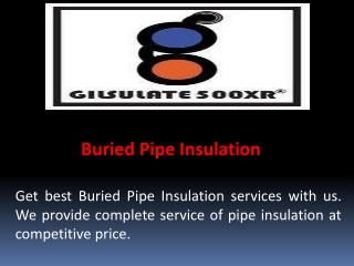 Buried Pipe Insulation