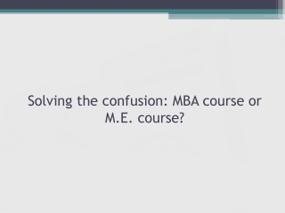 Marwadi University - Solving the confusion: MBA course or M.E. course?