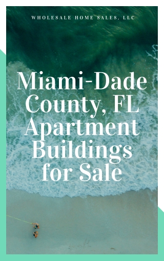 Miami-Dade County, FL Apartment Buildings for Sale -JoinBuyersList.com