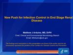 New Push for Infection Control in End Stage Renal Disease