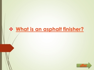 What is an asphalt finisher?