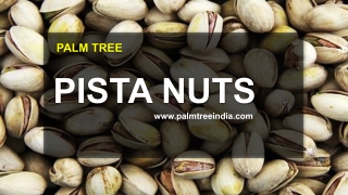 Green and Salty Pista Nuts Online in Kerala!!!