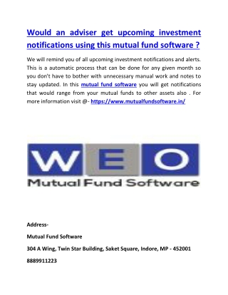 Would an adviser get upcoming investment notifications using this mutual fund software ?