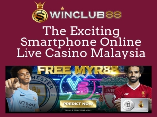 Enjoy your free time to Play Online Live Casino in Malaysia online at winclub88
