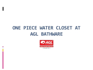 One Piece Water Closet at AGL Bathware