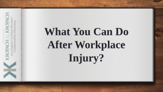 What You Can Do After Workplace Injury?