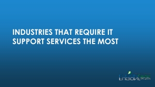 Industries that require IT support the most in San Diego & Carlsbad