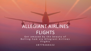 Get amazed by the beauty of Belling-ham via Allegiant Airlines Flights