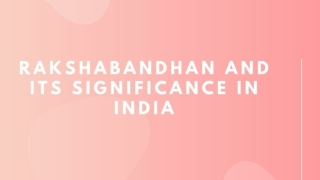 RakshaBandhan and its Significance in India
