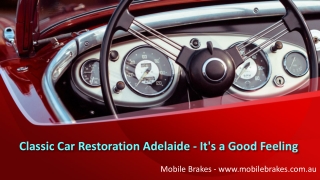 Classic Car Restoration Adelaide - It's a Good Feeling