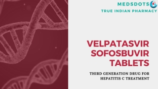 Buy Generic velpatasvir Sofosbuvir online | Indian Epclusa Price | Authorised generic Hep C drugs