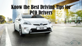 Know the Best Driving Tips for PCO Drivers