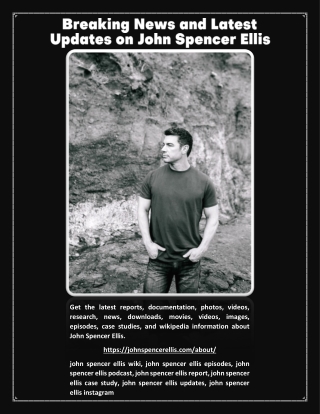 Breaking News and Latest Updates on John Spencer Ellis