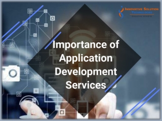 Importance of Application Development Services