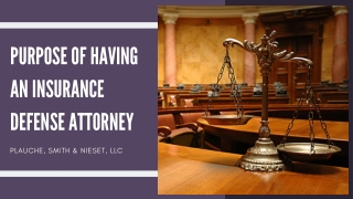 Purpose of Having an Insurence Defence Attorney