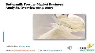 Buttermilk Powder Market Business Analysis, Overview 2019-2025