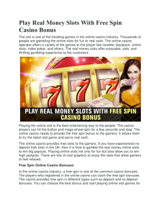 Play Real Money Slots With Free Spin Casino Bonus