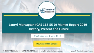 Lauryl Mercaptan (CAS 112-55-0) Market Report 2019 - History, Present and Future