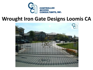 Wrought Iron Gate Designs Loomis CA