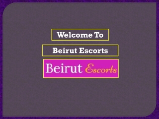 Find Perfect High Profile Services at Best rates in Beirut