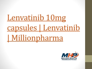 Lenvatinib 10mg capsules | Lenvatinib | Millionpharma